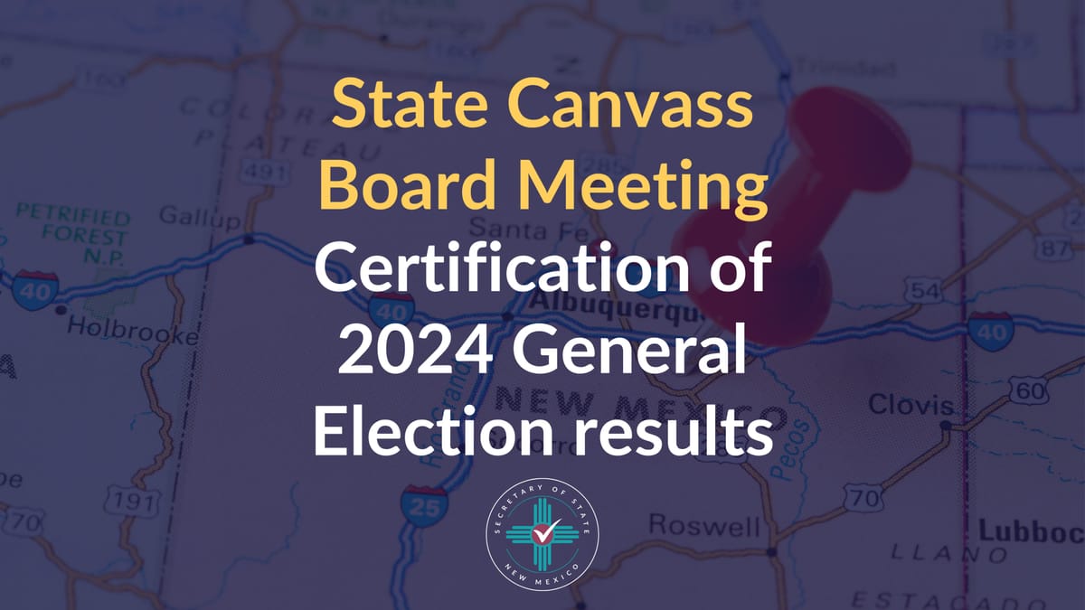 New Mexico Secretary of State to begin vote canvassing process Tuesday