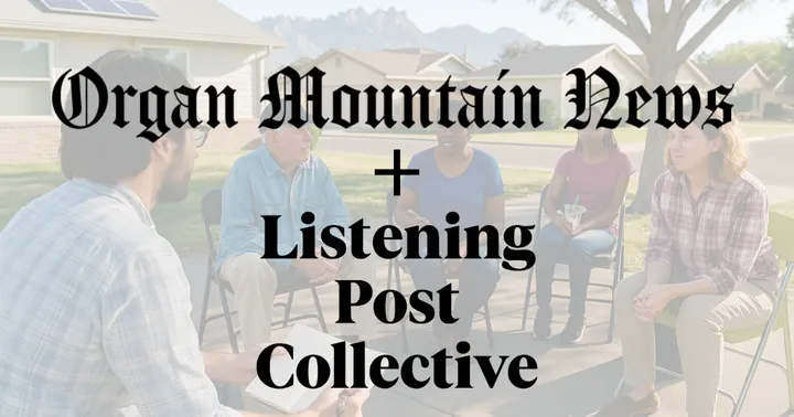 Organ Mountain News + Listening Post Collective graphic with people meeting outdoors.